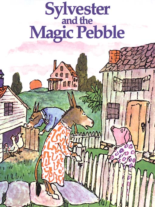 Title details for Sylvester and the Magic Pebble by William Steig - Available